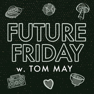 We're back. New single (The Menzingers) called There's No Place in This World for Me. New tour this fall with Microwave, Cloud Nothings, and Rodeo Boys. 

Switching up the podcast. Love you guys but this is for me. A fun document and something to make. Email me at Tom@futurefriday.net to let me know what you like and don't like. See ya soon. 
Learn more about your ad choices. Visit megaphone.fm/adchoices