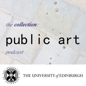 <div>Welcome to the first episode of The Collection Public Art Podcast! Today we ask What is it? Hear about the state of public art in Edinburgh, a crash course in the history of public art in Europe, and the great debate over whether a work in a library is public enough.<br></div>