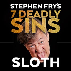 Stephen Fry's 7 Deadly Sins