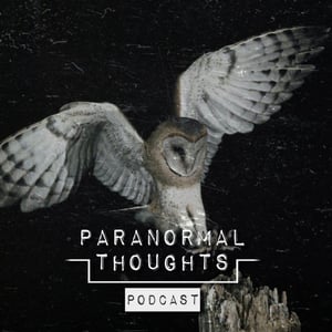 Paranormal Thoughts Podcast