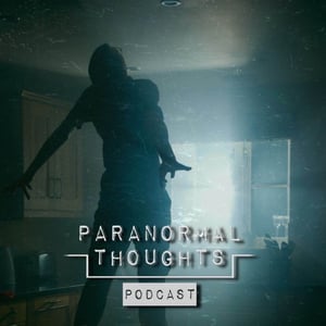 Paranormal Thoughts Podcast