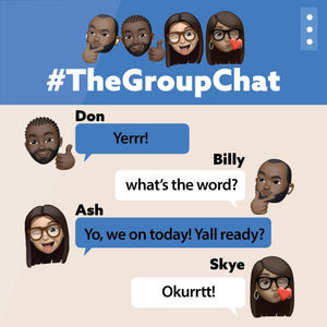 In this episode of #TheGroupChat, Ashley, Don, and Billy examine the impact celebrity deaths have on the culture these past few years. Things suddenly take a left turn when Skye shakes up the conversation with  taking accountability.

Soon the Chat discovers that Skye and Billy are the only toxic ones... or are they? Does Ashley texting paragraphs count as being toxic? Could you be able to trust Don after YOU cross him?

Wow... toxicity at its best lol Find out on the next episode of Dragon Ball Z.