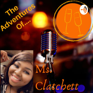 <p>In this episode Ms. Clatchett and her friends tackle the whole abortion issues while in a very interesting and comical way. The black experience and how millennials are figuring out how not to limit themselves when it comes to love. Dating preferences are mentioned and we also find out who wouldn't mind a PINK PENIS! Being open-minded and diverse in the matters of the heart.</p>
