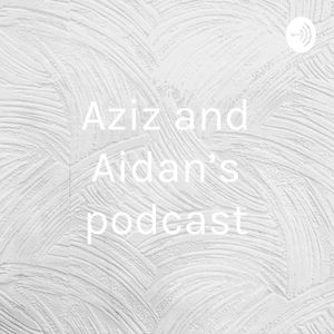 Aziz and Aidans pod cast about religion discrimination 
