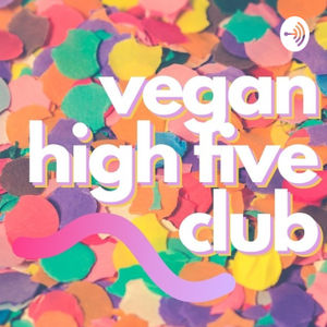 Join your hosts Lynne and Lorna,
on the Vegan High Five Club Podcast. 
Bringing a realistic voice, and down to earth view to all things Vegan.


In this ‘cast we discuss our favourite vegan junk food, some guy on YouTube and why Lorna also has the name ‘neeps and’... 


Link to bicycle guy with cats:
https://www.youtube.com/watch?v=_SglZwZdpV8&ab_channel=JunsKitchen

Join our group on Facebook 
https://www.facebook.com/groups/VeganHighFiveClub
(answer the bloody questions!) 

Follow us on Instagram 
https://www.instagram.com/veganhighfiveclub

And send any comments or feedback you have to veganhighfiveclub@gmail.com
