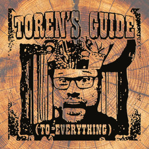 Toren's Guide (to Everything)