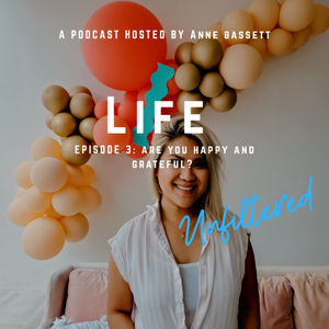 Life Unfiltered With Anne Bassett