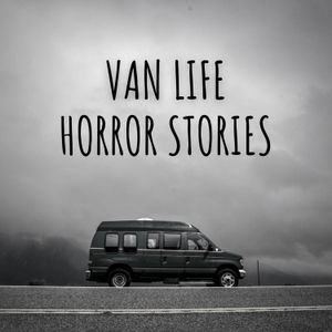 <p>Okay okay, "horror" might be a little strong for what these stories ACTUALLY entail...but it's fun to say! From mechanic trouble to potentially solving a cold case, join me as I share three of the most memorable...memories...from my van life adventures!</p>

