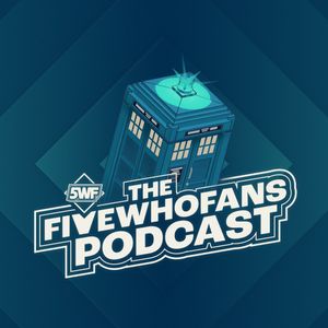 All of the FiveWhoFans return to chat nonsense about the return of Russell T Davies, featuring speculation of the 60th Anniversary and 14th Doctor, as well as terrible dad puns.