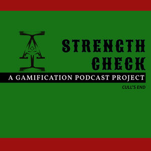 The Party deals with the situation at the Teagues' Tavern and get a glimpse of what lies ahead.
 
E-mail the show: strengthcheckpodcast@gmail.com
Follow the show on Twitter: @StrengthCheck
Follow our cast: @Griffmoy, @Evlintentions, @heyDrWil, @_Badchop_
 