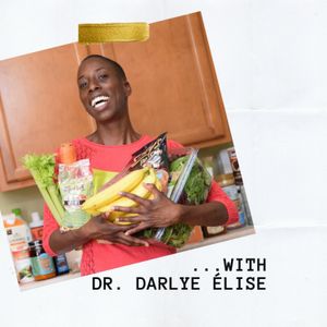 ...with Dr. Darlye Élise