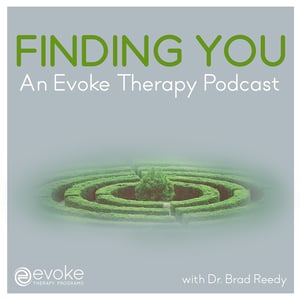 Finding You: An Evoke Therapy Podcast