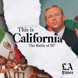 If you’ve listened to the first three parts of this podcast, you know former California governor Pete Wilson played a big role in setting the stage for Proposition 187. We tried to arrange an interview with him for months. And the day The Battle of 187 got released, we finally got a date on the calendar. So here’s a special bonus episode of our podcast, in which host Gustavo Arellano asks Wilson questions that have been bothering him forever. Like, who created that crazy “They Keep Coming” ad? And did undocumented families like Gustavo’s ruin California?

To learn more, go to latimes.com/thisiscalifornia.