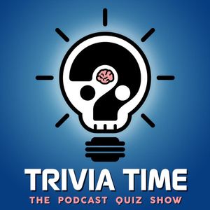 Trivia Time Podcast 240