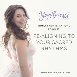 Essence'tially YOU Honest Conversations: Re-aligning to Your Sacred Rhythms