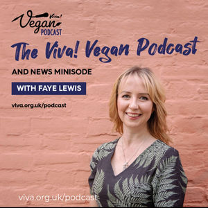 <description>The Vegan News Minisode with Faye Lewis     Bringing you the latest news from the world of veganism: Episode 31: March 2024    Welcome to the Vegan News Minisode, brought to you by leading vegan charity Viva!. Presenter Faye is this month joined by Issy as they bring you the latest plant-based lifestyle, food and animal campaigns news from around the globe.      In this episode, Faye and Issy discuss Speciesism, Pignorant, the power of collaboration, Christspiracy, and the vegan cheese brand Daiya, which caused a stir online after unveiling its beef burger. They also talk about the brilliant new campaign from Viva! 50 by 25... </description>