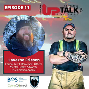 S8E11: Laverne Friesen | Former Law Enforcement Officer | Mental Health Advocate | True Emotion Apparel