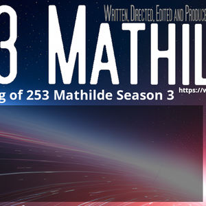 The Making of 253 Mathilde Season 3