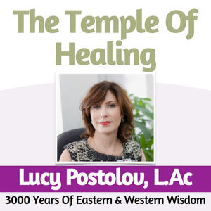 Episode 2 Temple Of Healing: An Interview with Lucy Postolov on the radio show "An Empowered Woman."