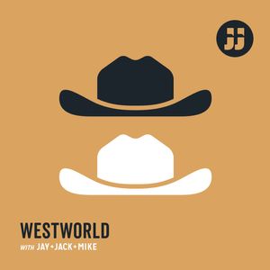 Westworld with Jay, Jack and Mike: Ep. 3.8 "Crisis Theory"