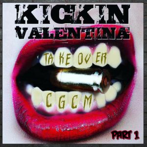 Kickin Valentina CGCM Takeover-Part 1 (Friday January 22, 2021)
