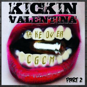 Kickin Valentina CGCM Takeover-Part 2 (Friday January 22, 2021)
