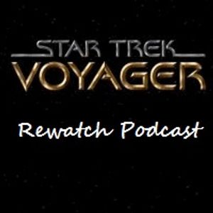 Star Trek Voyager Rewatch