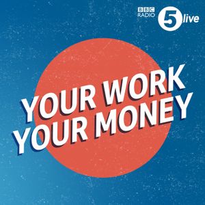 Your Work, Your Money: The Business and Money Advice Podcast