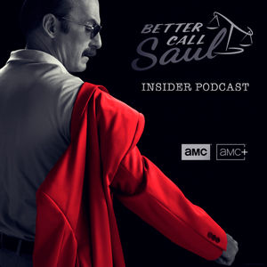 Better Call Saul Insider Podcast