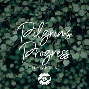 Genesis 46:28-47:12 – Pilgrims Progress