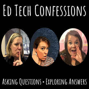 Ed Tech Confessions