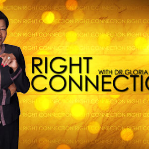 Right Connection with Dr. Gloria Williams Podcast