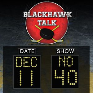 Blackhawk Talk #40