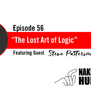 The Lost Art of Logic with Steve Patterson