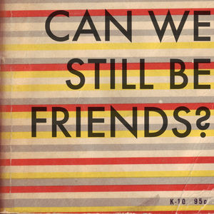 Can We Still Be Friends? – A Movie Podcast