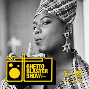 GhettoBlasterShow #420-091222