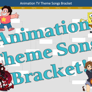 Animation TV Theme Song Bracket