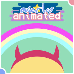 Overly Animated Star vs. the Forces of Evil Podcasts