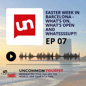 EP 7: Easter Week in Barcelona