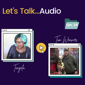 The State of Live Sound | Let's Talk...Audio with Tim Weaver