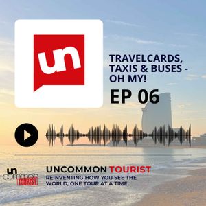 EP 6: Travelcards, Taxis & Buses: oh my! How to travel into & around BCN!