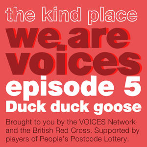 EP 5: Bonus, Duck duck goose | We are VOICES