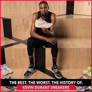 The Best. The Worst. The History Of...Kevin Durant Sneakers.