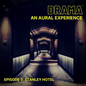 Episode 3: STANLEY HOTEL