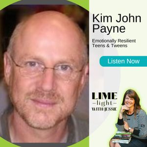 Teaching Parents to Empower Their Teens & Tweens wsg. Kim John Payne