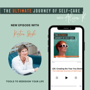 Tools to Re-Design Your Life with Kirsten Beske