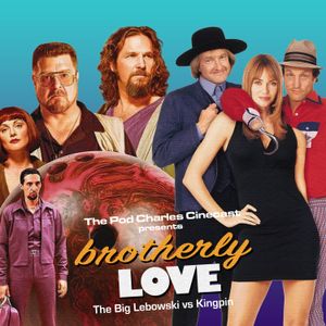 Brotherly Love 3 - The Big Lebowski vs Kingpin