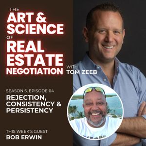 s5e64 Rejection, Consistency & Persistency with Bob Erwin