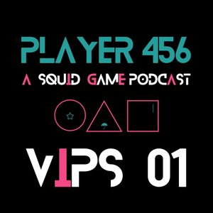 VIPS: Squid Game episode 7