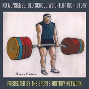 SHN Presents: NO NONSENSE, OLD SCHOOL WEIGHTLIFTING HISTORY - SHN Trailers